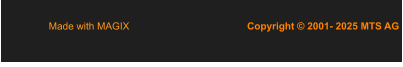 Copyright © 2001- 2025 MTS AG  Made with MAGIX